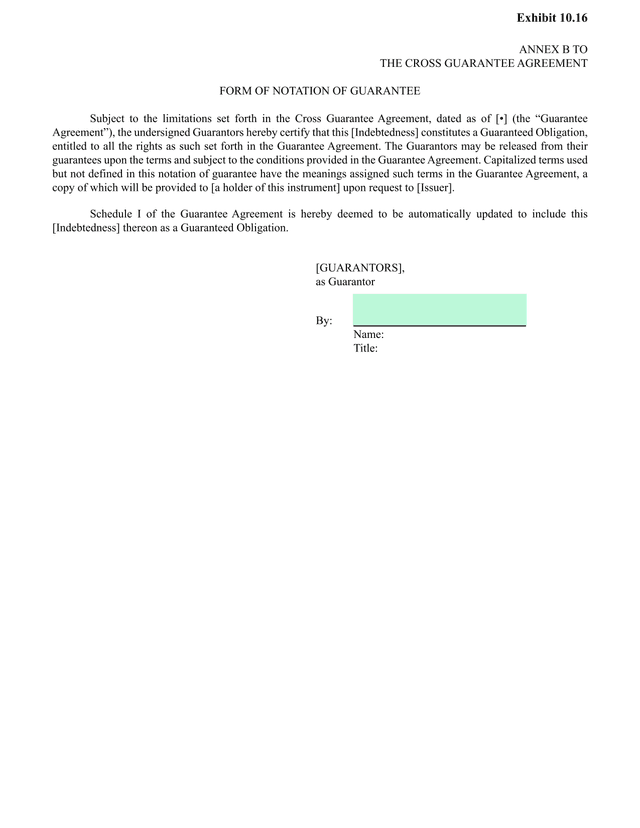 Exhibit 10.16   Annex B To The Cross Guarantee Agreement screenshot