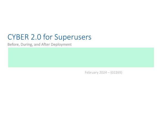 CYBER 2.0 For Superusers Before, During, And After Deployment screenshot