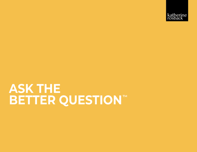 Ask The Better Question Question Development Template screenshot