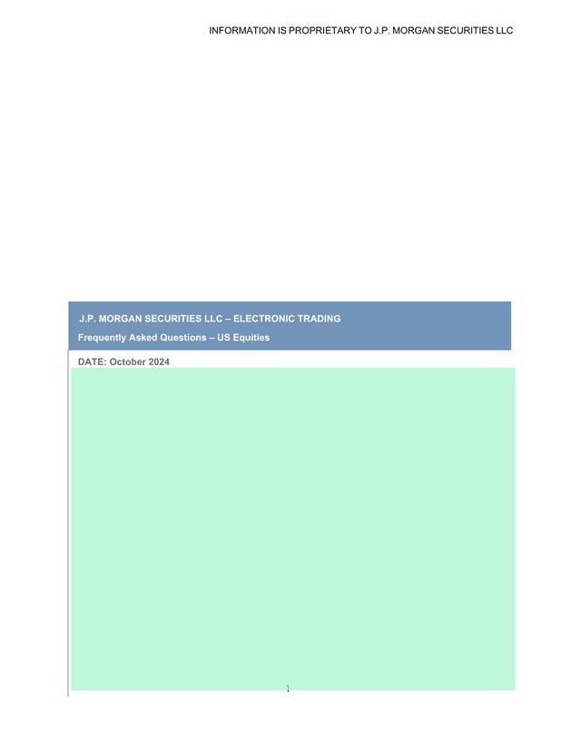 J.P. MORGAN SECURITIES LLC  ELECTRONIC TRADING Frequently Asked Questions  US Equities screenshot