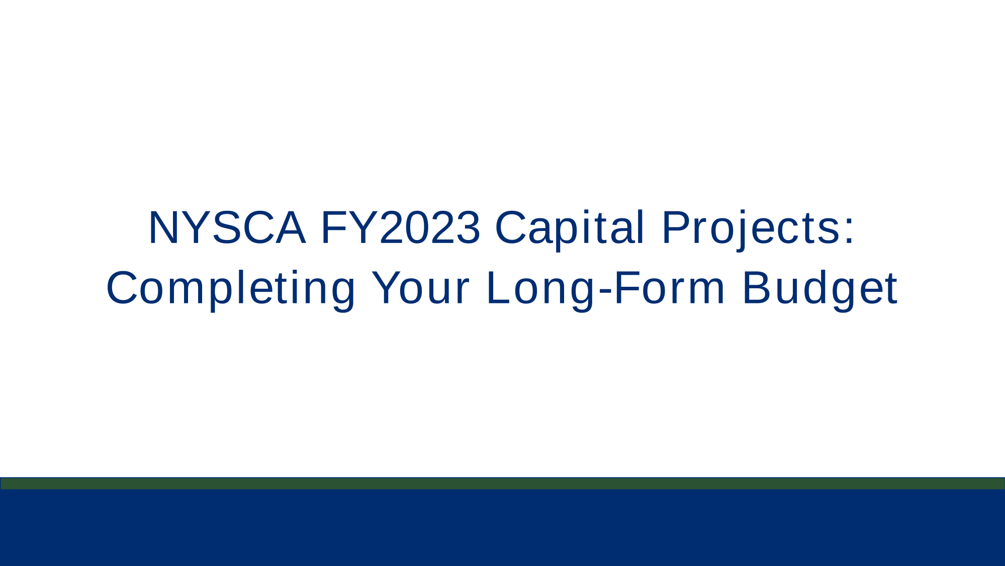 NYSCA FY2023 Capital Projects Completing Your Long Form Budget screenshot