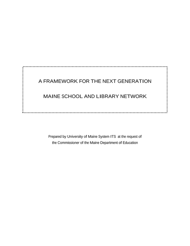 A Framework For The Next Generation Maine School And Library Network screenshot